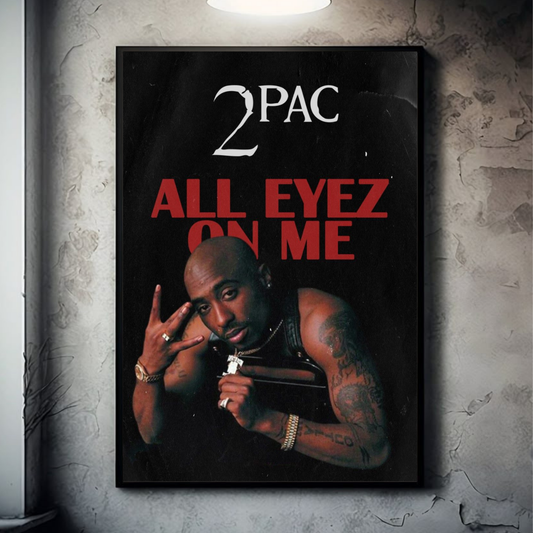 Tupac All Eyes On Me| Hip-Hop Rapper| Music Poster Poster Printing Company