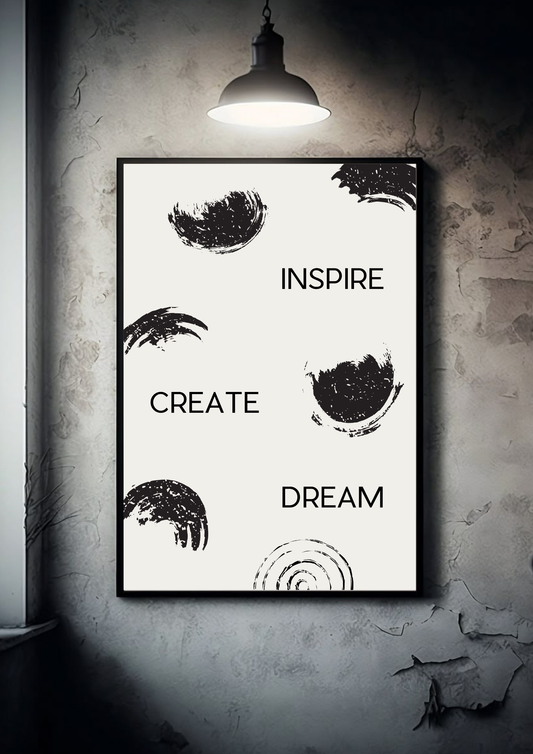 Inspire Create Dream | Quote| Motivational Poster