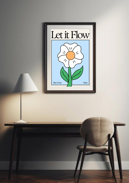 Let it Flow | Quote| Motivational Poster