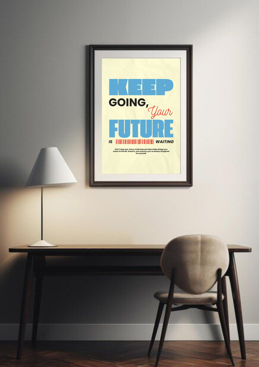 Keep Going  | Quote| Motivational Poster