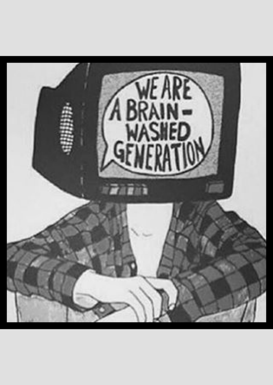 A Brainwashed Generation - A4 sized poster