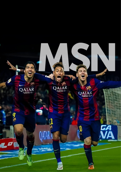 Messi, Suarez and Neymar (MSN) Poster