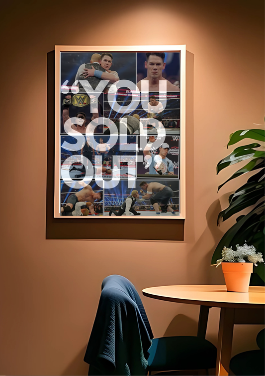 WWE John Cena - "YOU SOLD OUT" Poster